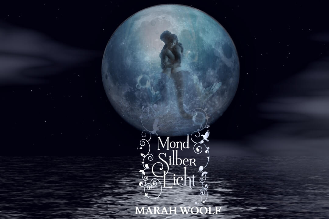 Beitrag Marah Woolf Mondsilberlicht