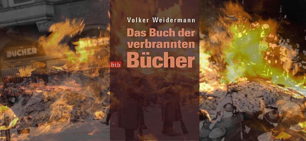 Volker Weidermann: Das Buch der verbranten Bücher